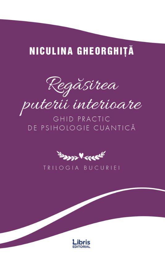 Regasirea puterii interioare - Niculina Gheorghita