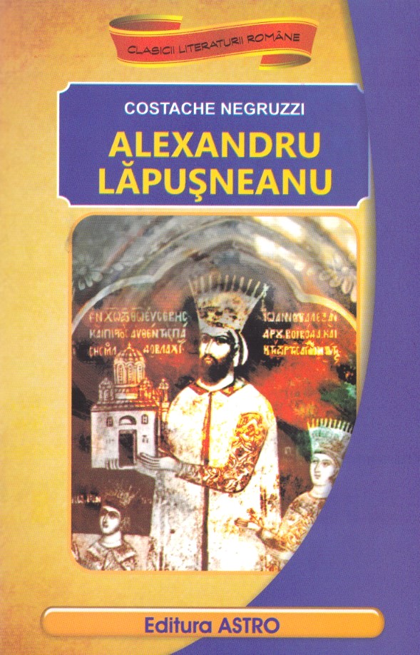 Alexandru Lapusneanu - Costache Negruzzi