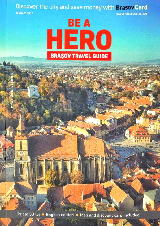 Be a hero. Brasov - Ghid turistic (engleza)