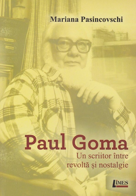 Paul Goma, un scriitor intre revolta si nostalgie - Mariana Pasincovschi