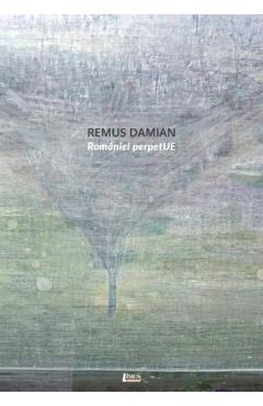 Poza produsului Romaniei perpetUE - Remus Damian