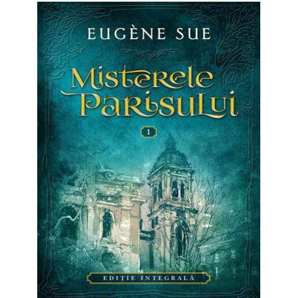Misterele Parisului. Vol.1-4 - Eugene Sue