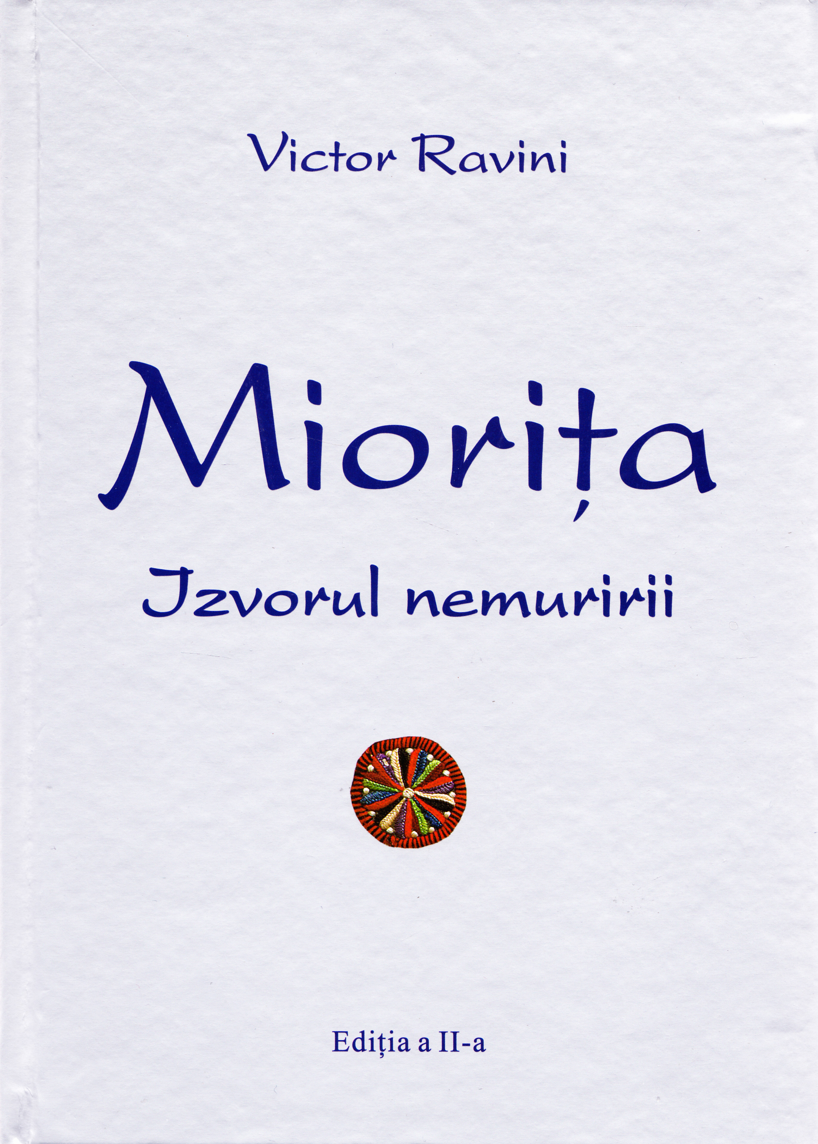 Miorita, izvorul nemuririi - Victor Ravini