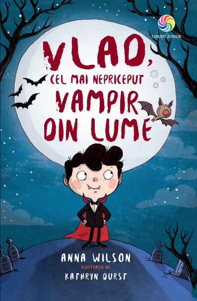 Vlad, cel mai nepriceput vampir din lume - Anna Wilson, Kathryn Durst