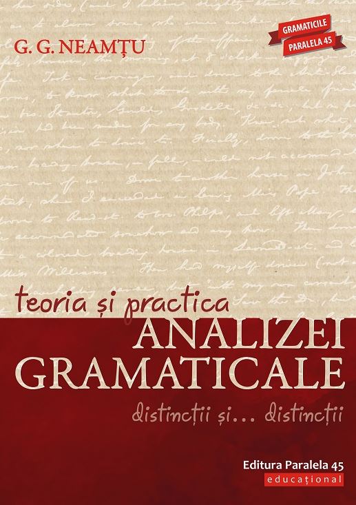 Teoria si practica analizei gramaticale - G.G. Neamtu