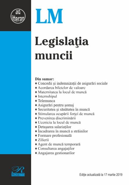 Legislatia muncii Act. 17 martie 2019