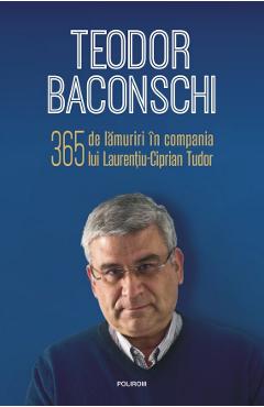 Coperta cărții '365 de lamuriri in compania lui Laurentiu-Ciprian Tudor - Teodor Baconschi, Laurentiu-Ciprian Tudor'