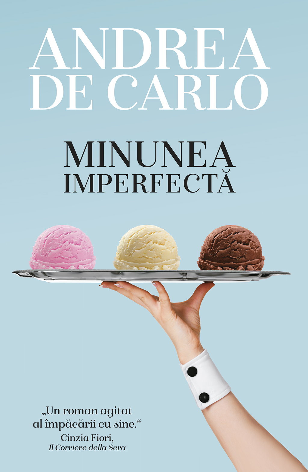 Minunea imperfecta - Andrea de Carlo