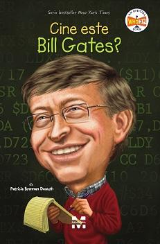 Cine este Bill Gates? - Patricia Brennan Demuth