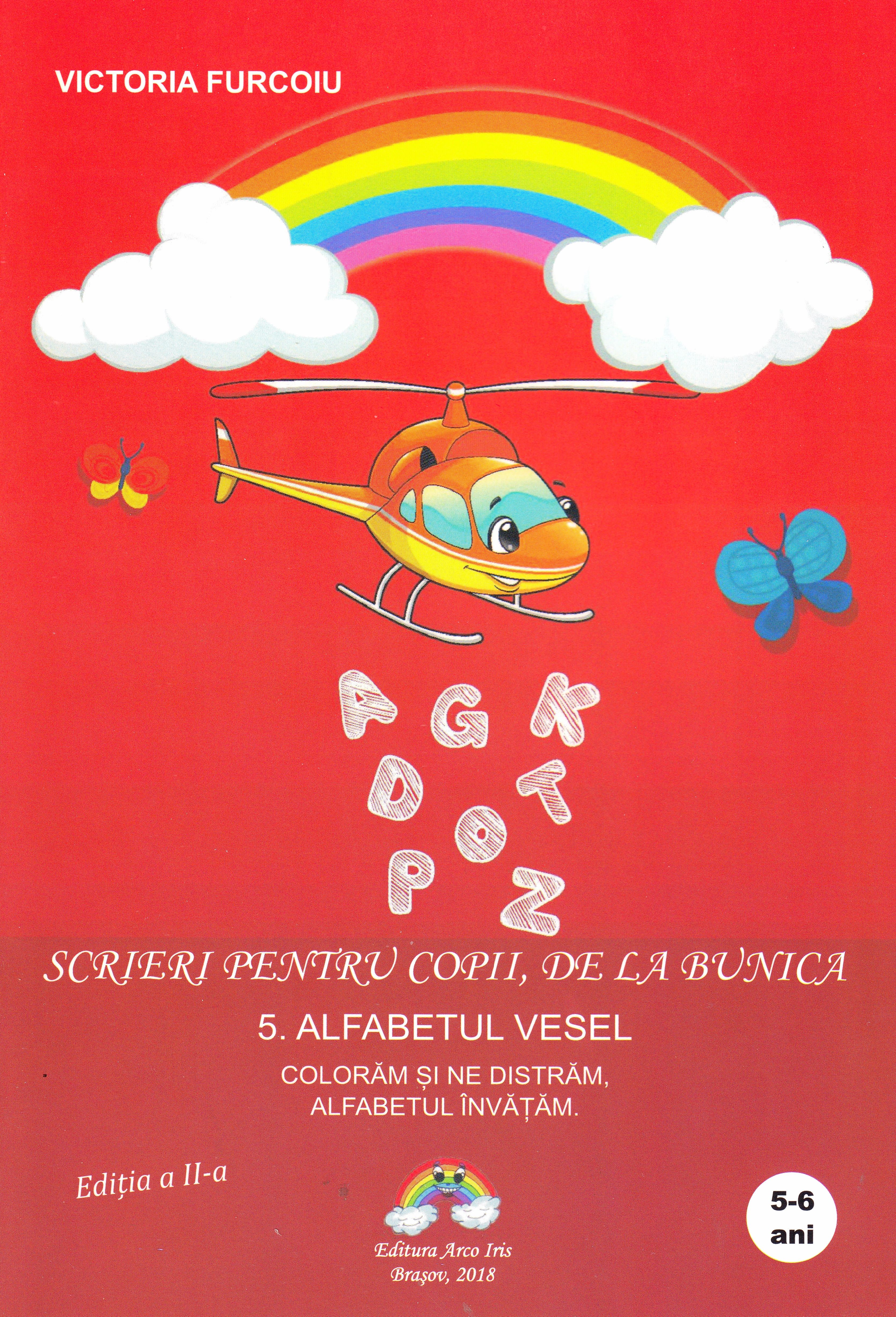 Scrieri pentru copii de la bunica 5: Alfabetul vesel. Ed.2 - Victoria Furcoiu