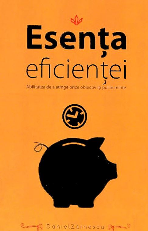 most Starting point Between Esenta eficientei - Daniel Zarnescu - 9786069352090 - Libris