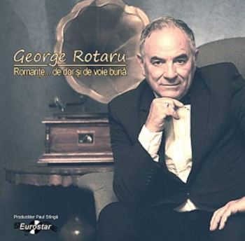CD George Rotaru - Romante...de dor si de voie buna