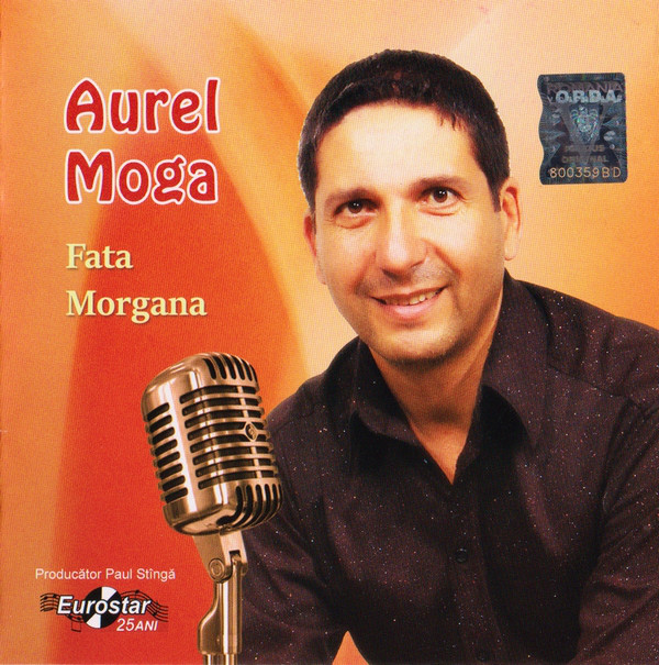 CD Aurel Moga - Fata morgana
