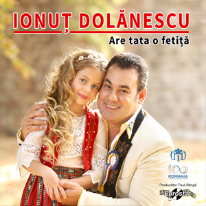 CD Ionut Dolanescu - Are tata o fetita