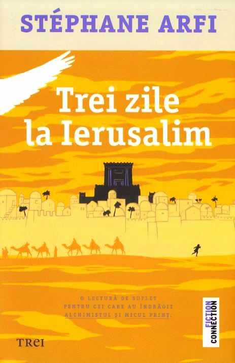 Trei zile la Ierusalim - Stephane Arfi
