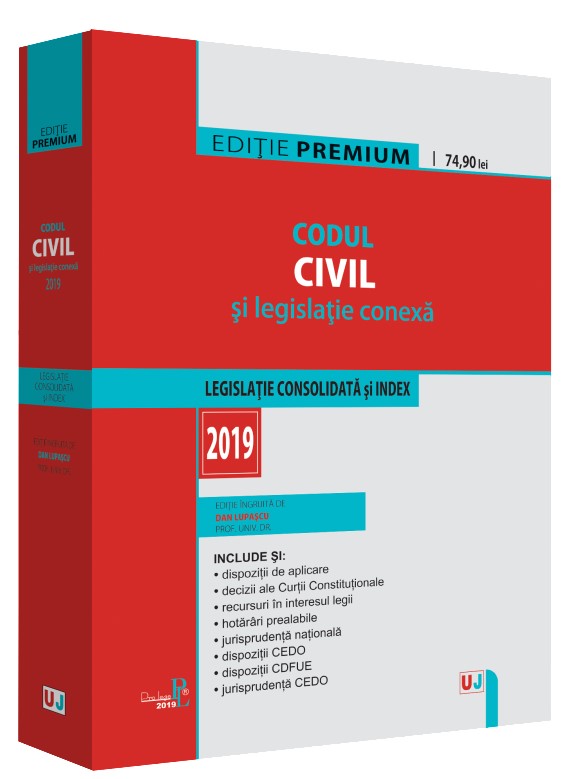 Codul civil si legislatie conexa 2019. Editie Premium - Dan Lupascu