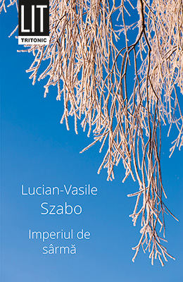 Imperiul de sarma - Lucian-Vasile Szabo