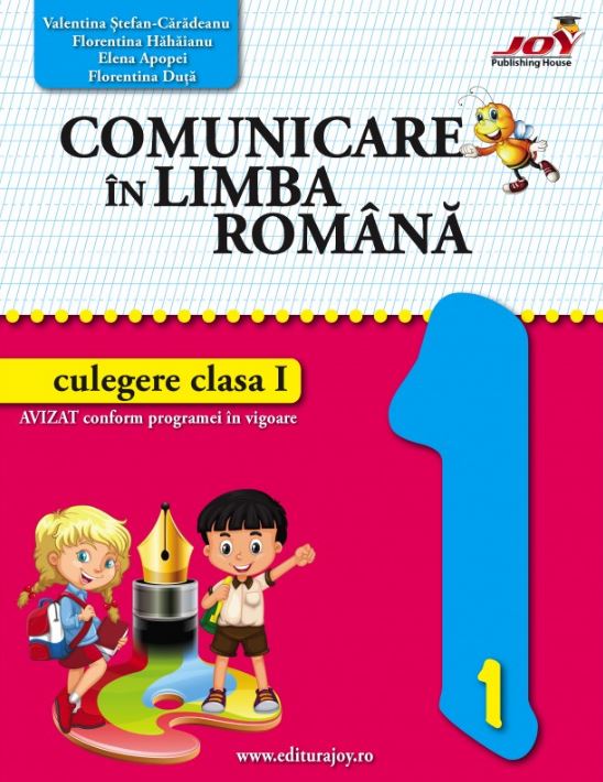 Comunicare in limba romana - Clasa 1 - Culegere - Valentina Stefan-Caradeanu
