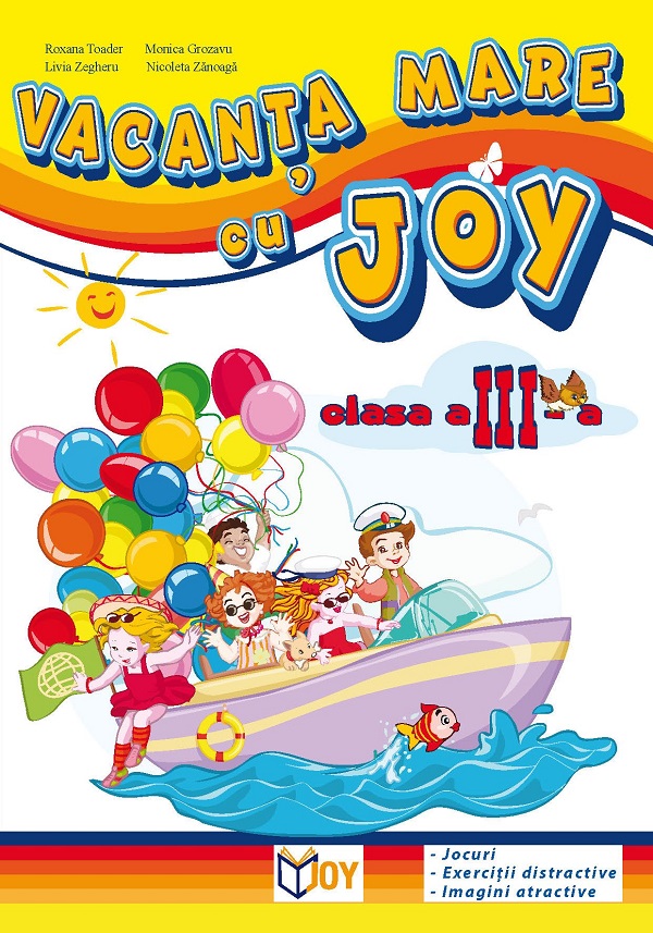 Vacanta mare cu Joy - Clasa 3 - Roxana Toader, Monica Grozavu