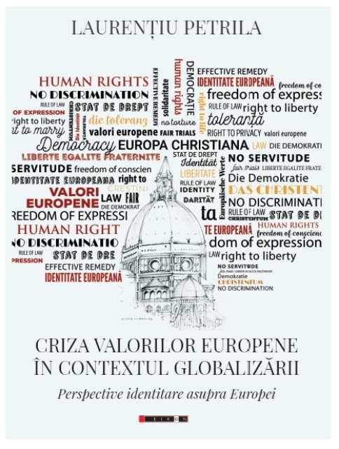 Criza valorilor europene in contextul globalizarii - Laurentiu Petrila
