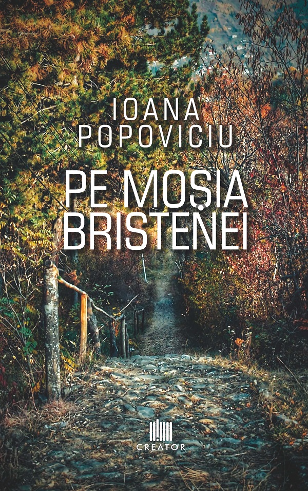 Pe mosia Bristenei - Ioana Popoviciu