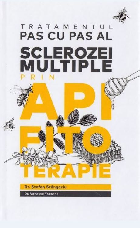 Tratamentul pas cu pas al sclerozei multiple prin apifitoterapie - Stefan Stangaciu, Vanessa Youness