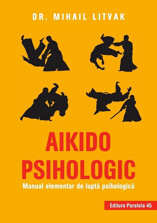 Aikido psihologic - Mihail Litvak