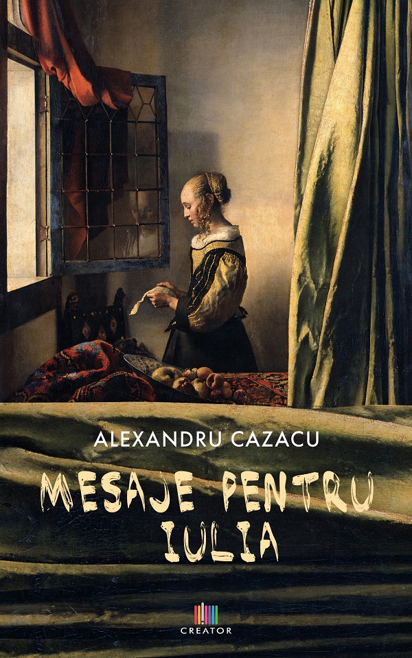 Mesaje pentru Iulia - Alexandru Cazacu