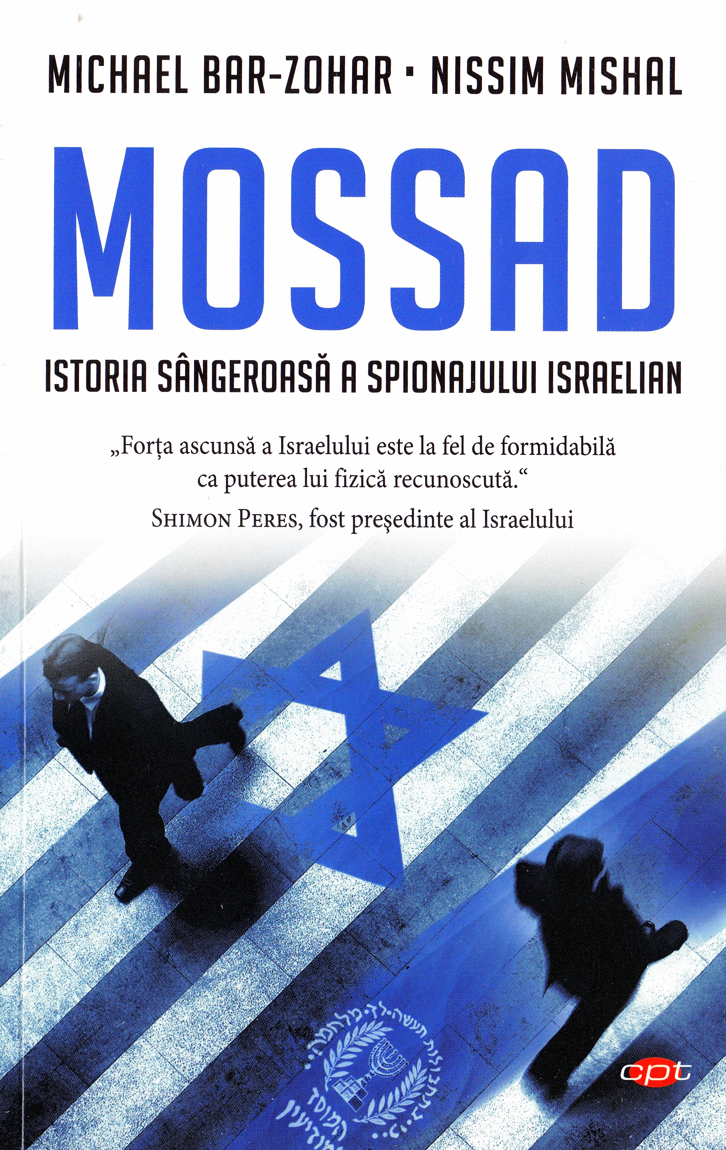 Mossad. Istoria sangeroasa a spionajului israelian - Michael Bar-Zohar, Nissim Mishal