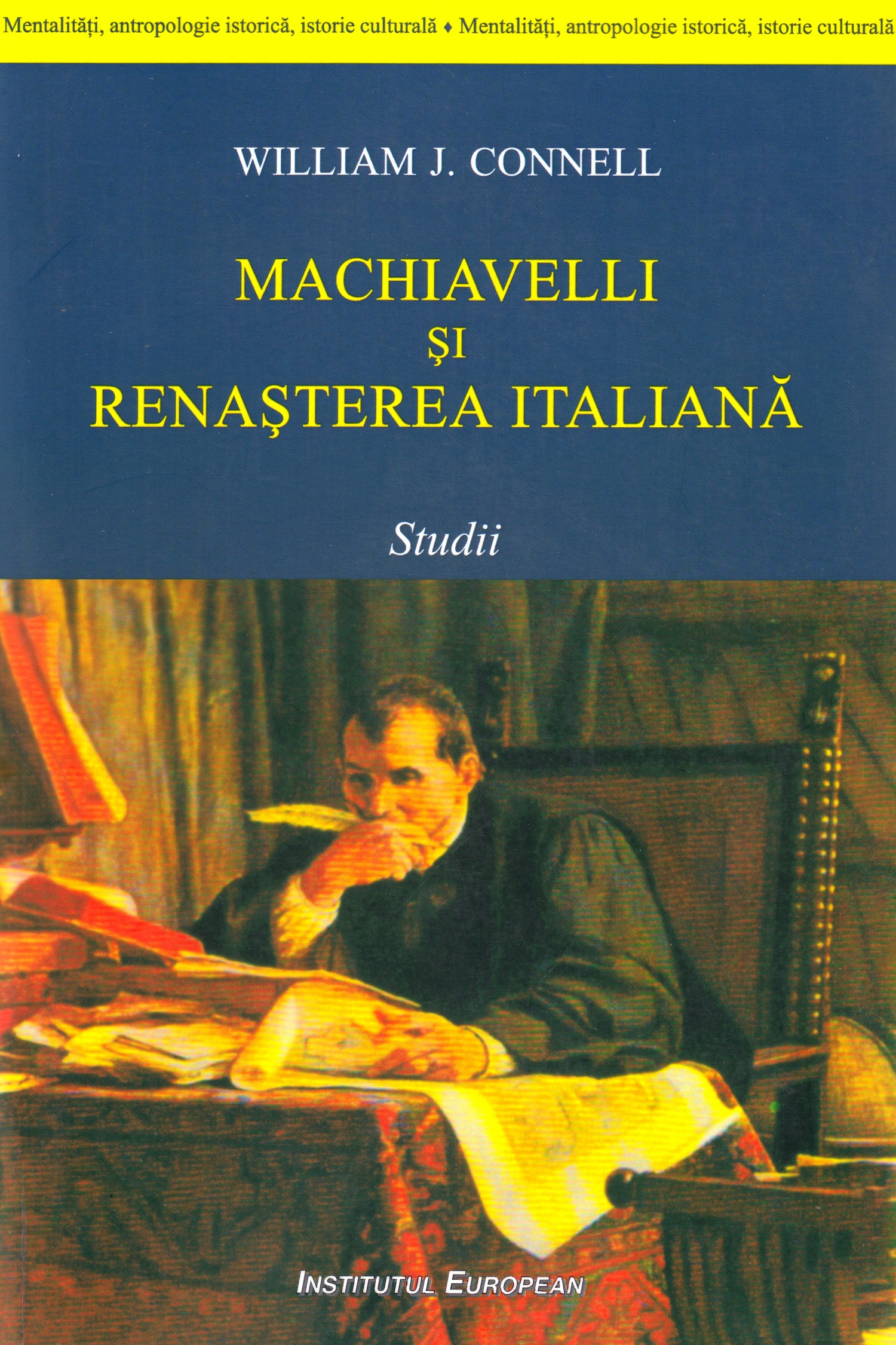 Machiavelli si renasterea italiana - William J. Connell