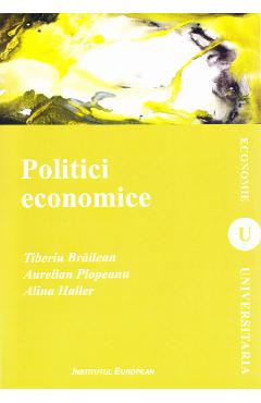 Poza produsului Politici economice - Tiberiu Braileanu, Aurelian Plopeanu, Alina Haller