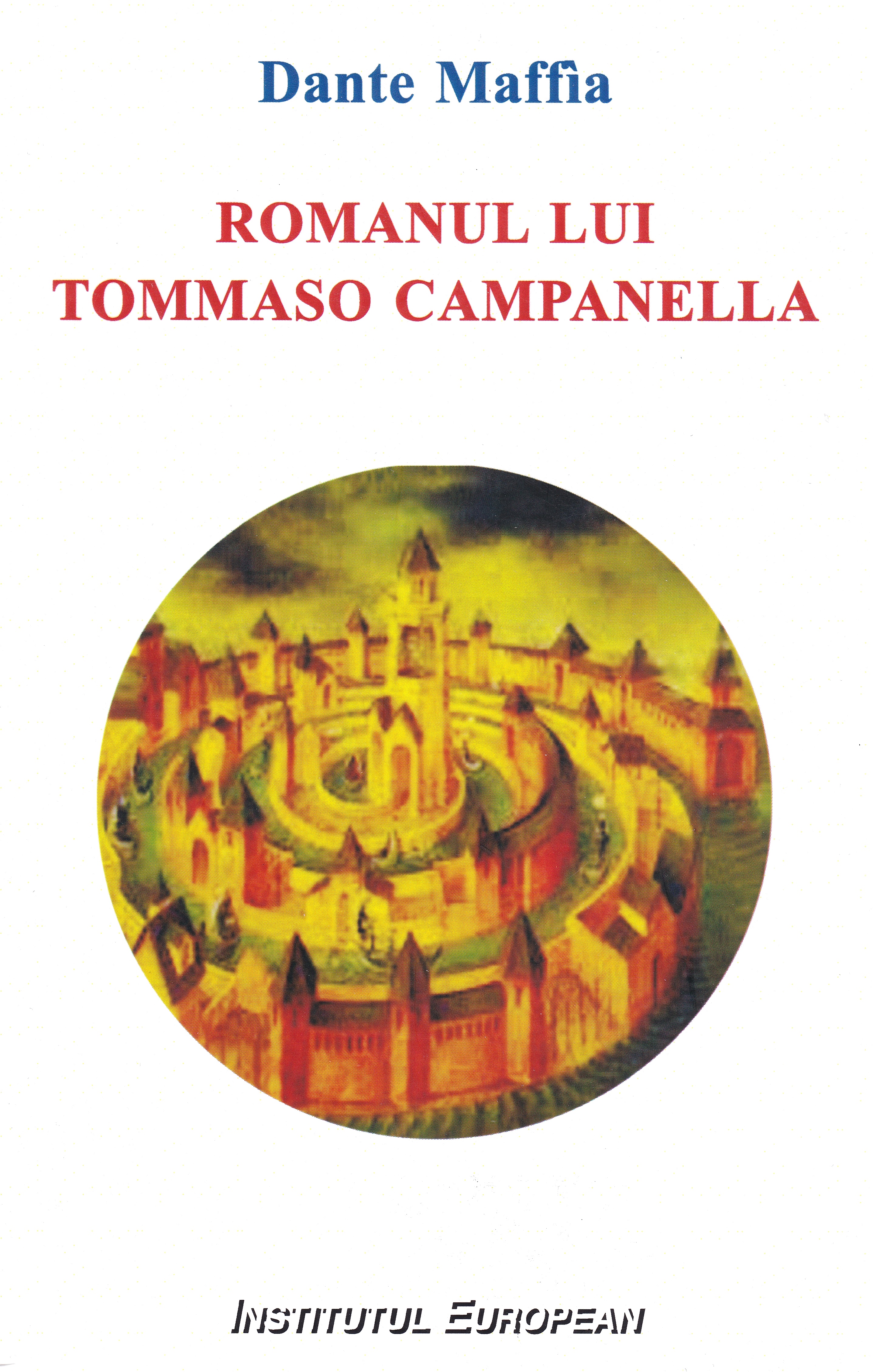 Romanul lui Tommaso Campanella - Dante Maffia