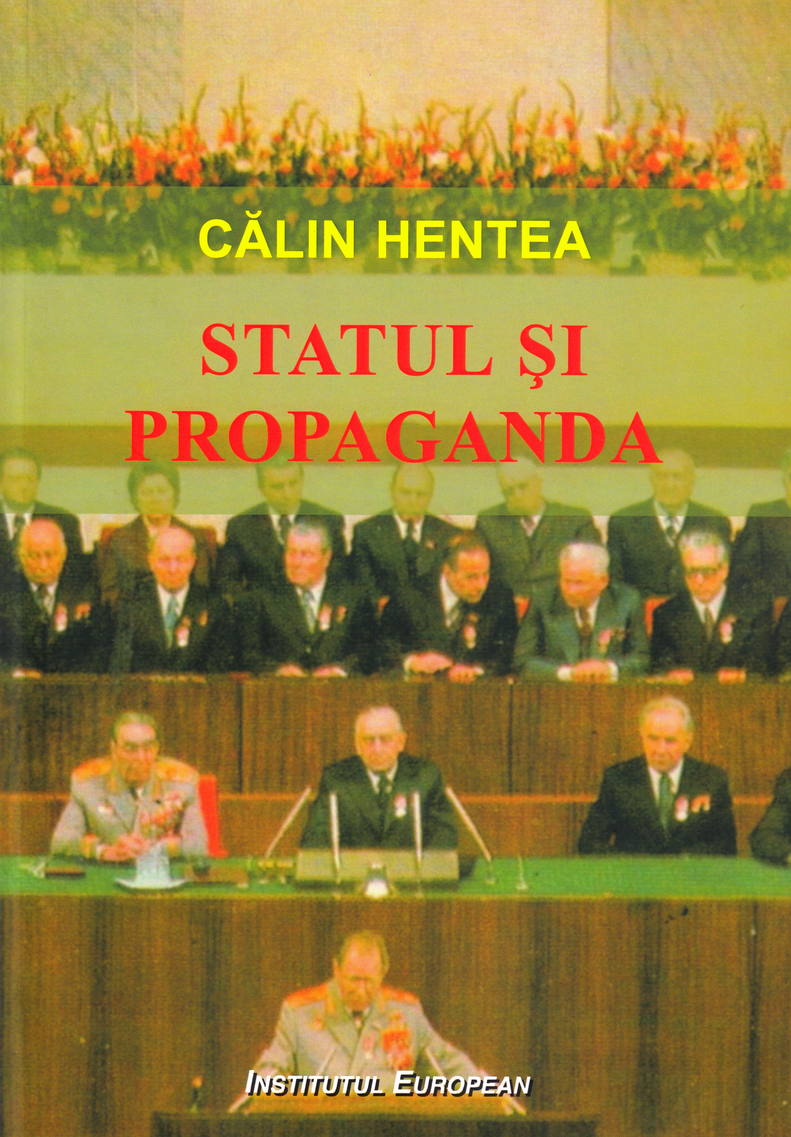 Statul si propaganda - Calin Hentea