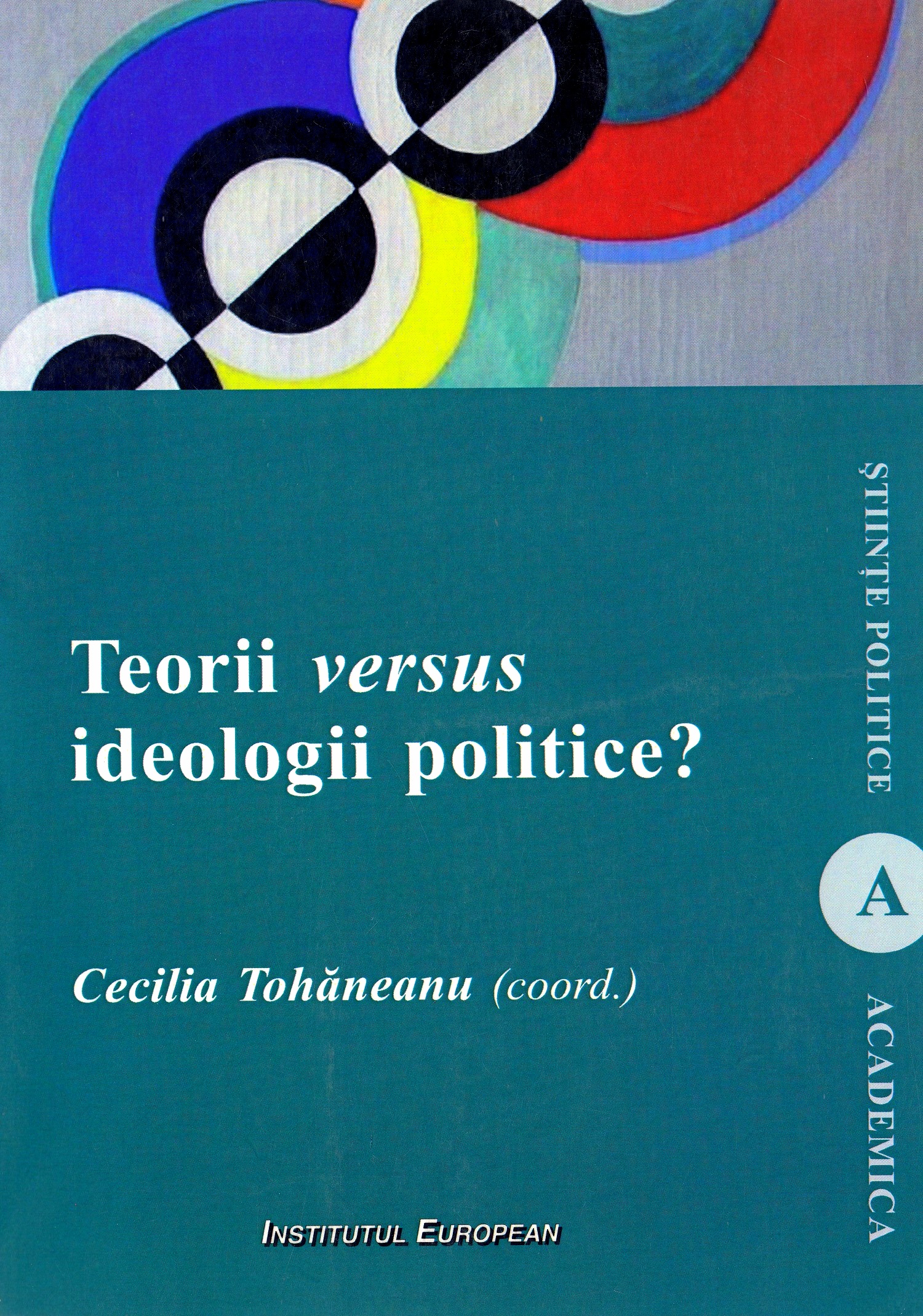 Teorii versus ideologii politice? - Cecilia Tohaneanu