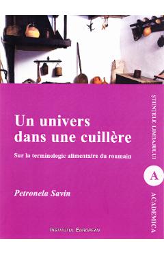 Coperta cărții Un univers dans une cuillere - Petronela Savin