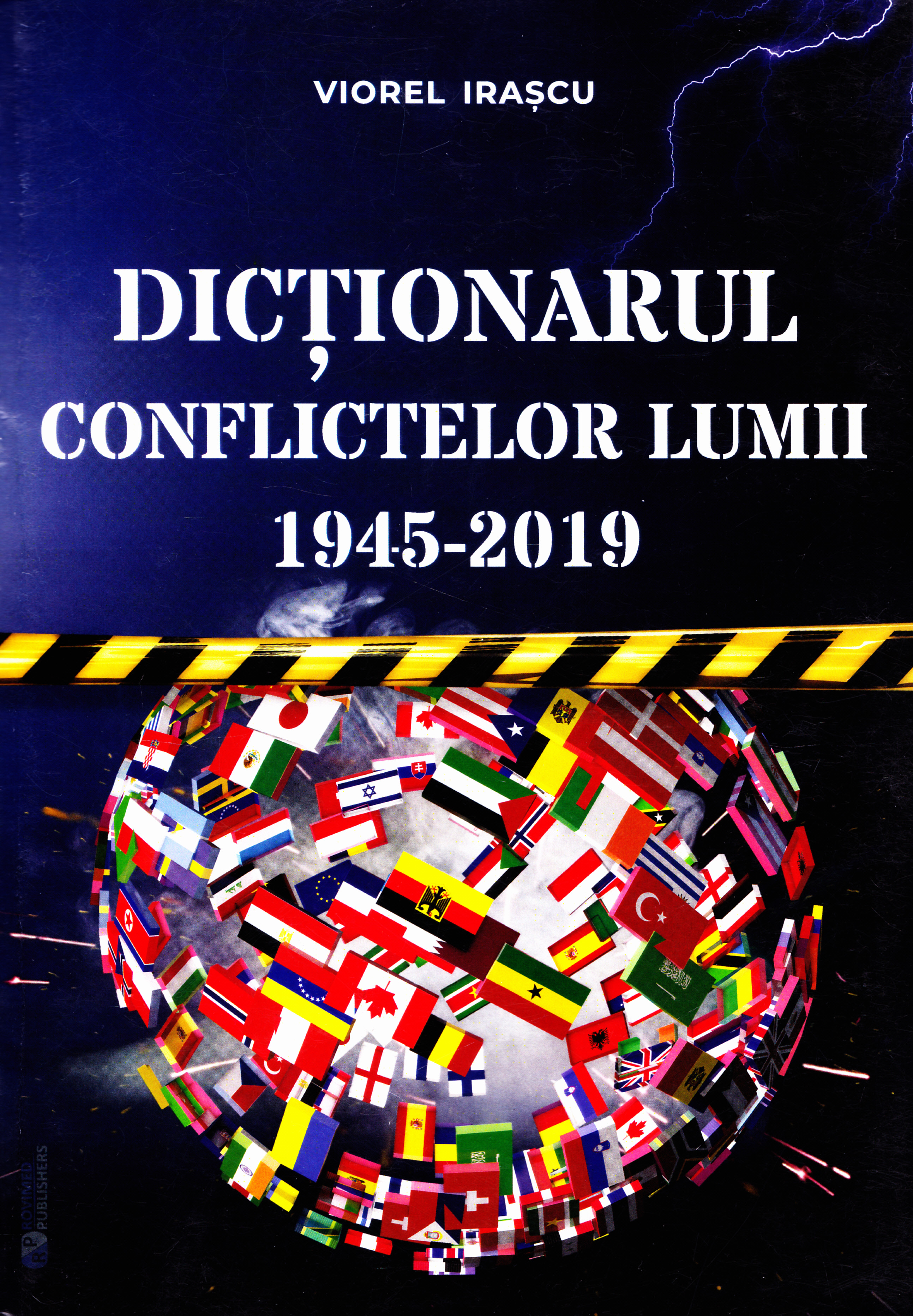 Dictionarul conflictelor lumii 1945-2019 - Viorel Irascu