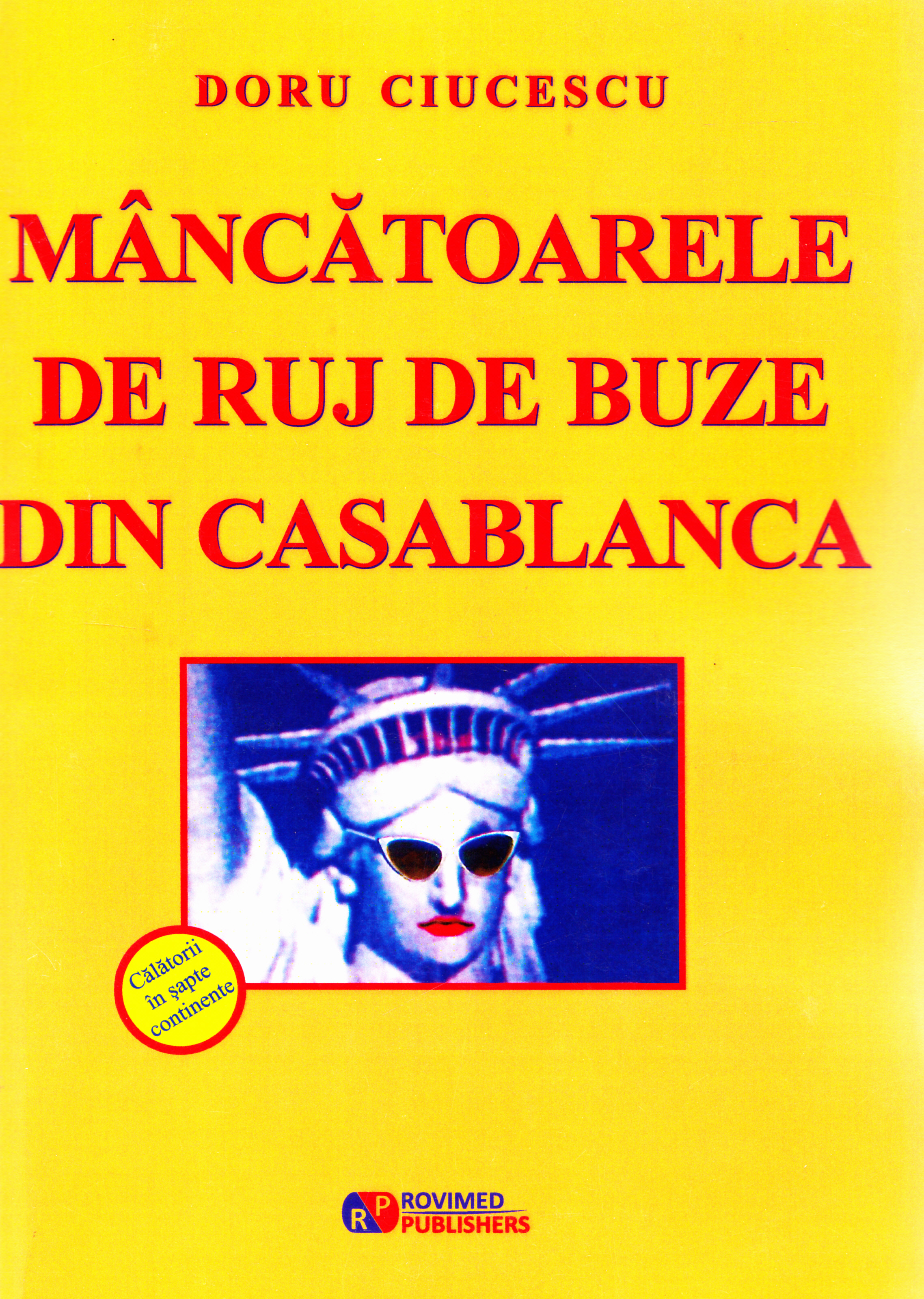 Mancatoarele de ruj de buze din Casablanca - Doru Ciucescu