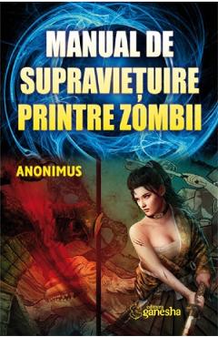 Coperta cărții Manual de supravietuire printre zombii - Anonimus