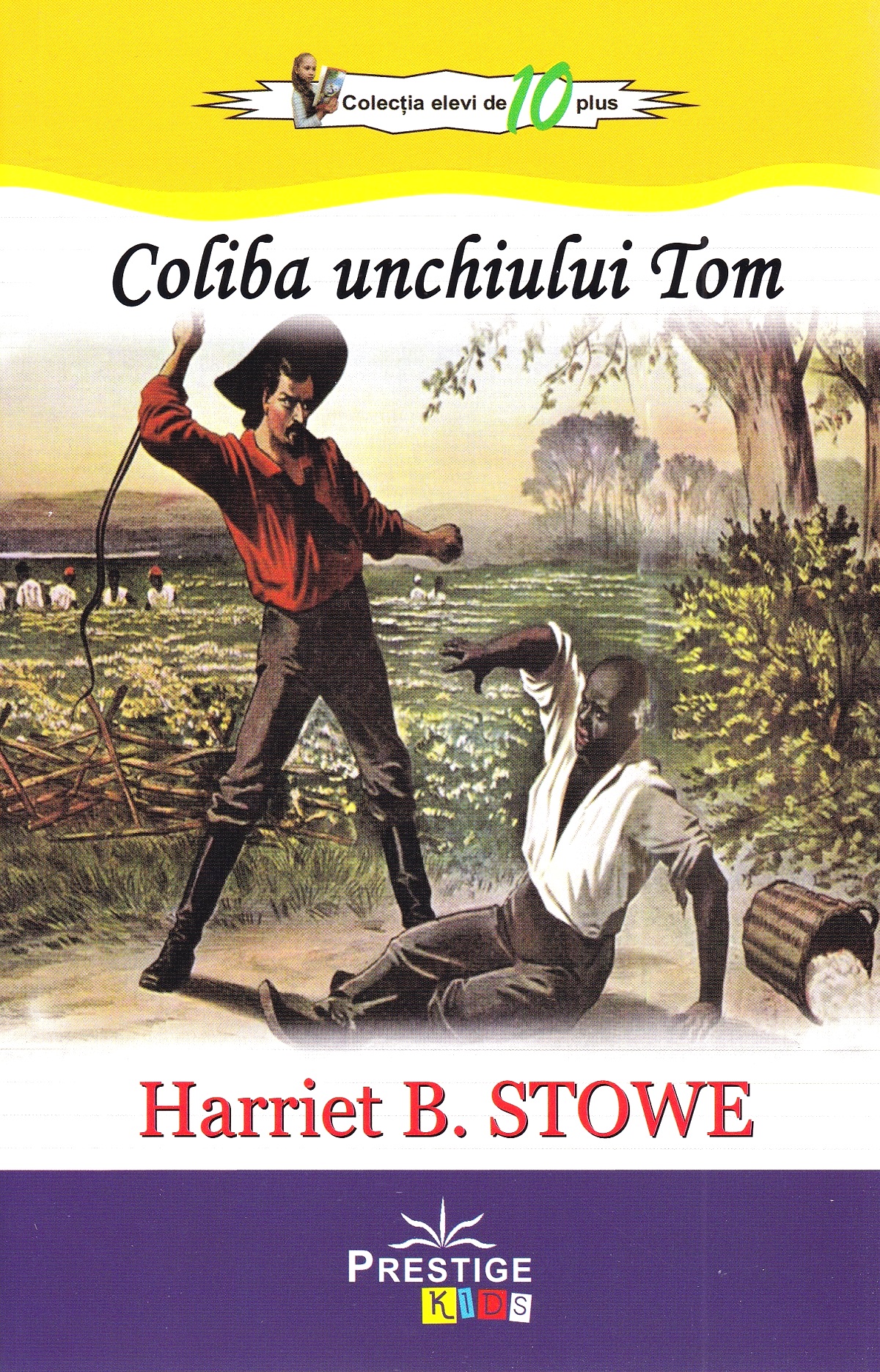Coliba unchiului Tom - Harriet B. Stowe