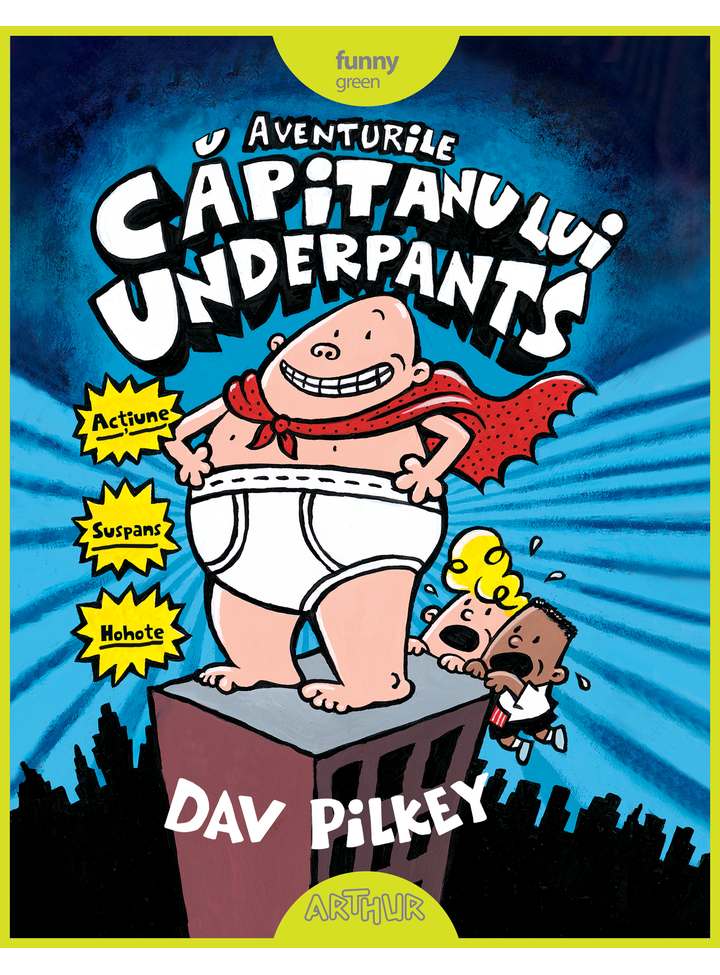 Aventurile Capitanului Underpants - Dav Pilkey