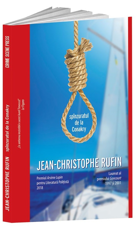 Spinzuratul de la Conakry - Jean-Christophe Rufin