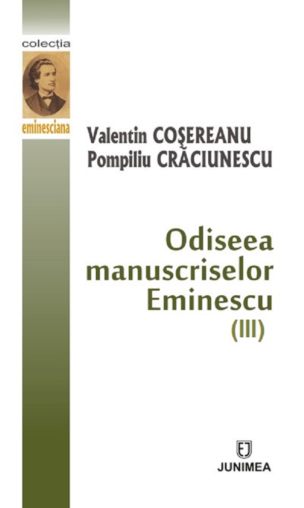 Odiseea manuscriselor Eminescu. Set 3 vol. - Valentin Cosereanu, Pompiliu Craciunescu