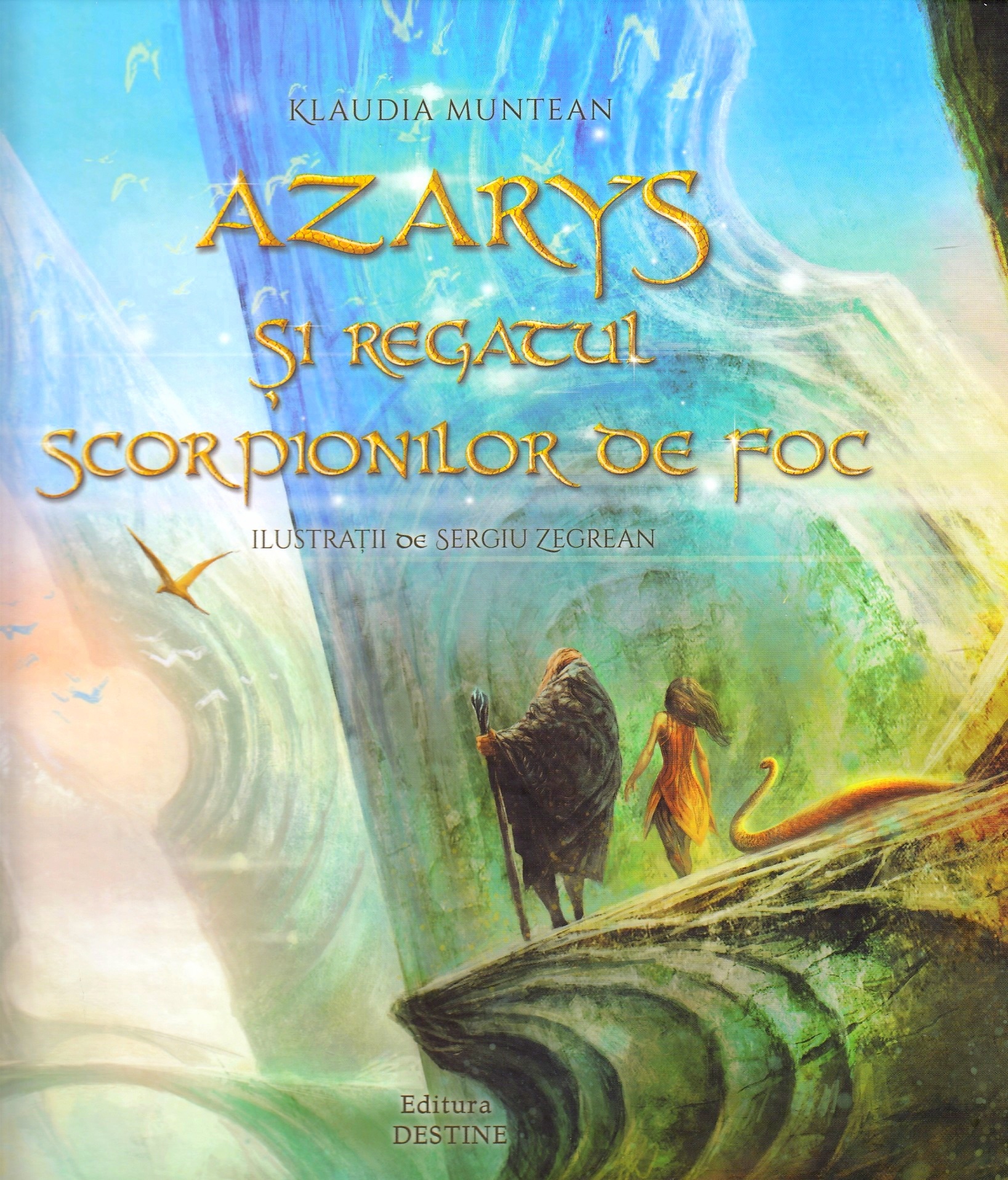 Azarys si regatul scorpionilor de foc - Klaudia Muntean, Sergiu Zegrean