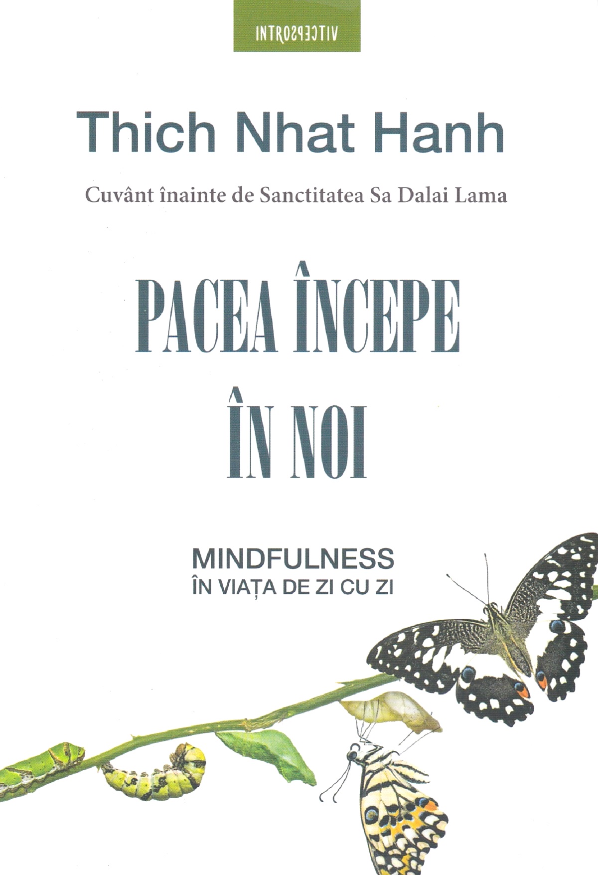 Pacea incepe in noi - Thich Nhat Hanh