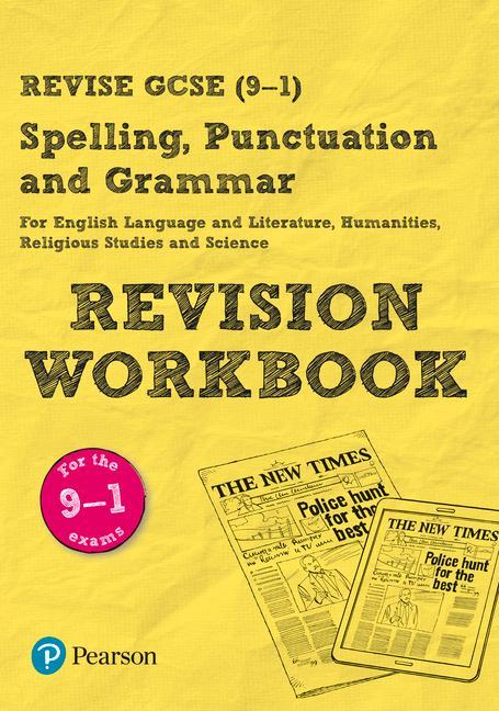 Revise GCSE Spelling, Punctuation and Grammar Revision Workb