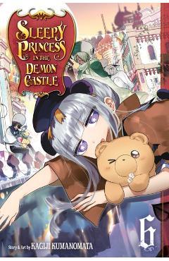 Sleepy Princess in the Demon Castle, Vol. 6