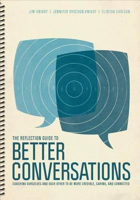 Reflection Guide to Better Conversations