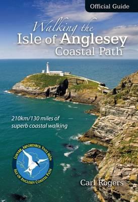 Walking the Isle of Anglesey Coastal Path - Official Guide