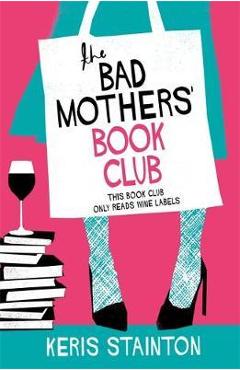 Coperta cărții 'Bad Mothers' Book Club'