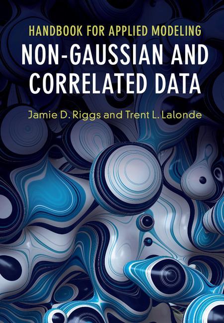Handbook for Applied Modeling: Non-Gaussian and Correlated D